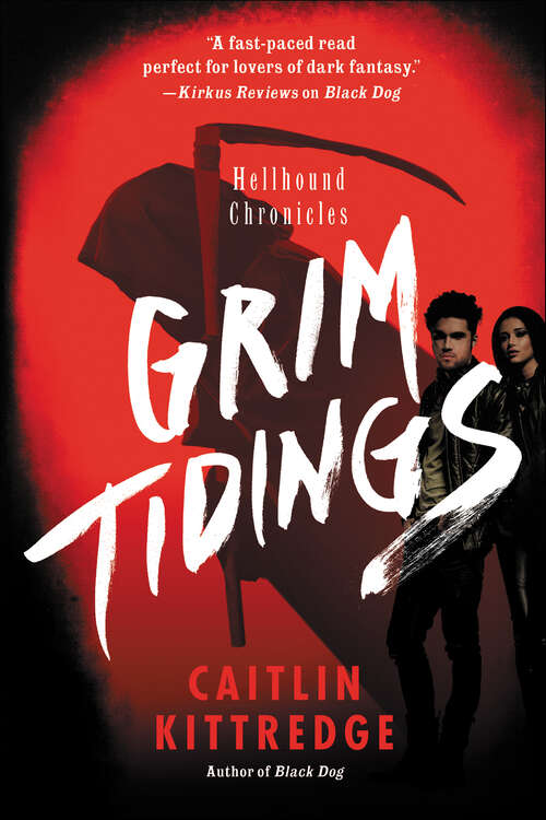 Book cover of Grim Tidings: Hellhound Chronicles (Hellhound Chronicles #2)