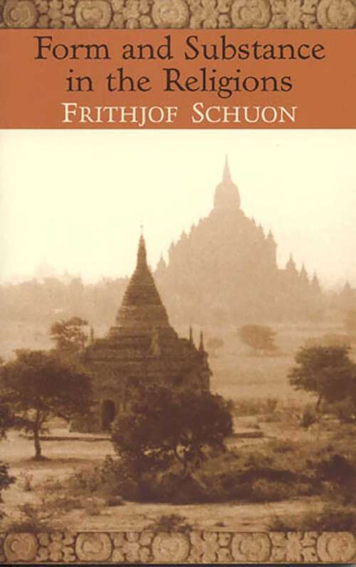 Book cover of Form And Substance In The Religions