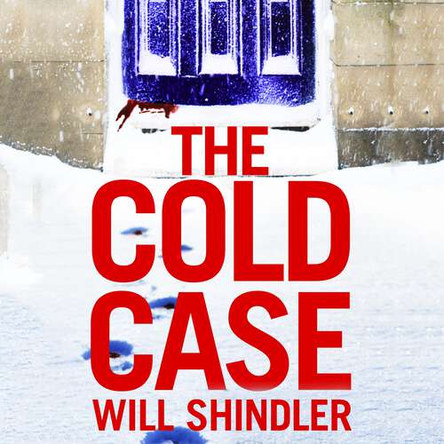 Book cover of The Cold Case: A gripping crime thriller for Christmas 2023, perfect for fans of Mark Billingham and Mick Herron (DI Alex Finn)