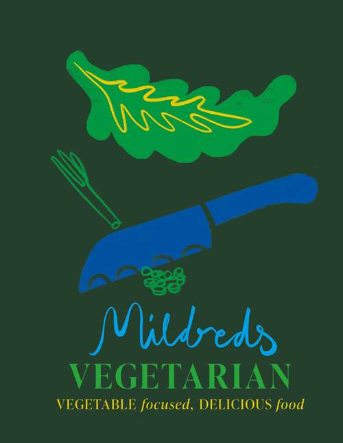 Book cover of Mildreds: The Vegetarian Cookbook