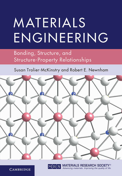 Book cover of Materials Engineering: Bonding, Structure, And Structure-property Relationships