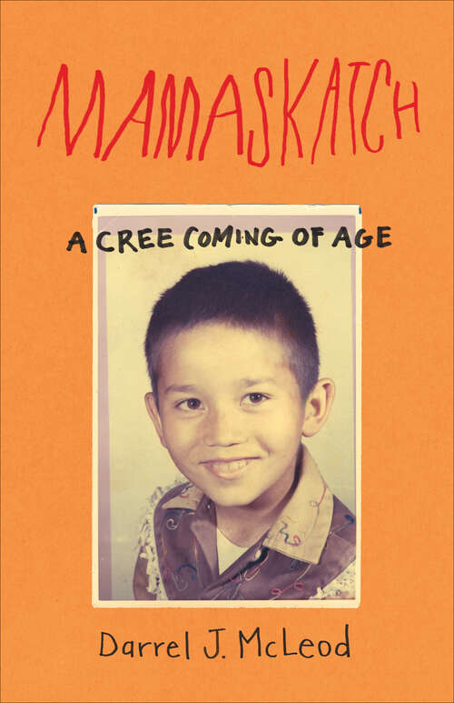 Book cover of Mamaskatch: A Cree Coming of Age