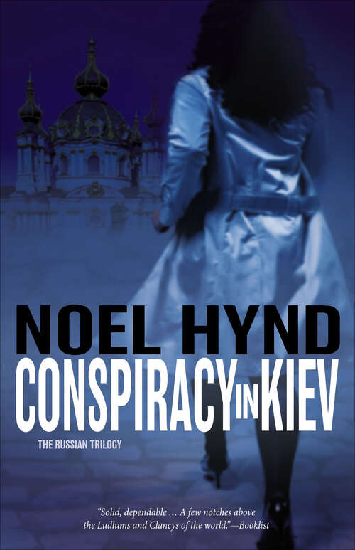 Book cover of Conspiracy in Kiev (The Russian Trilogy #1)