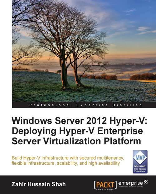 Book cover of Windows Server 2012 Hyper-V: Deploying the Hyper-V Enterprise Server Virtualization Platform