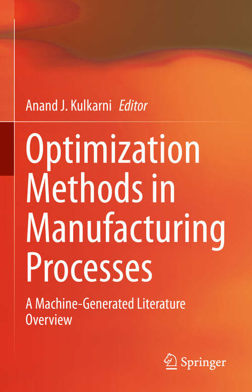 Book cover of Optimization Methods in Manufacturing Processes: A Machine-Generated Literature Overview