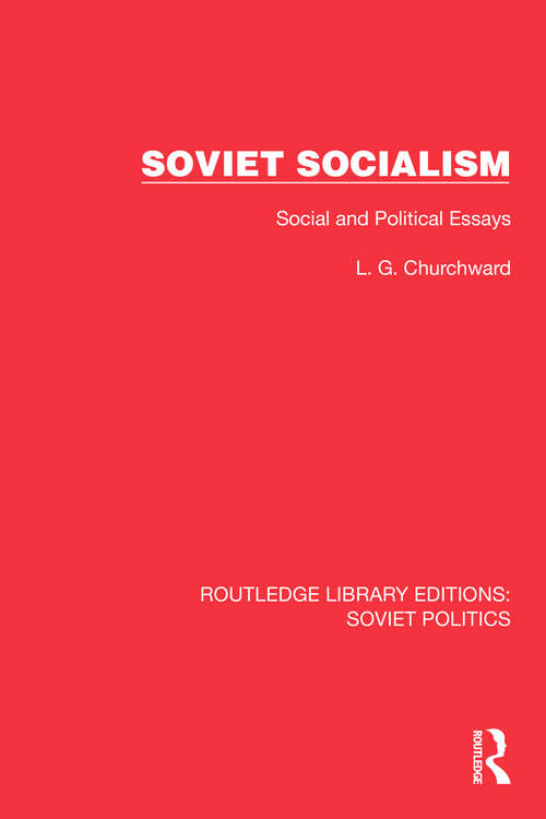 Book cover of Soviet Socialism: Social and Political Essays (Routledge Library Editions: Soviet Politics)
