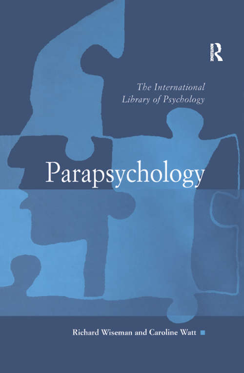 Parapsychology: A Beginner's Guide (The International Library of Psychology)