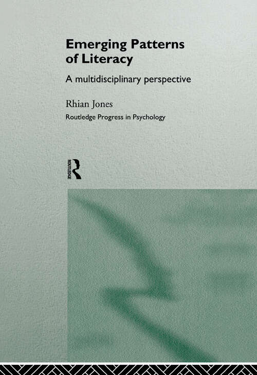 Emerging Patterns of Literacy: A Multidisciplinary Perspective (Routledge Progress in Psychology)