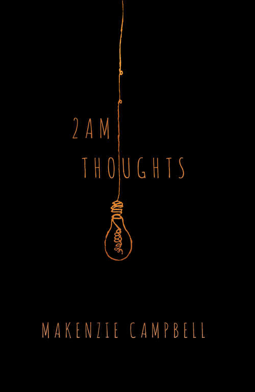Book cover of 2am Thoughts: Poetry That Condenses An Entire Relationship Into A Single Day