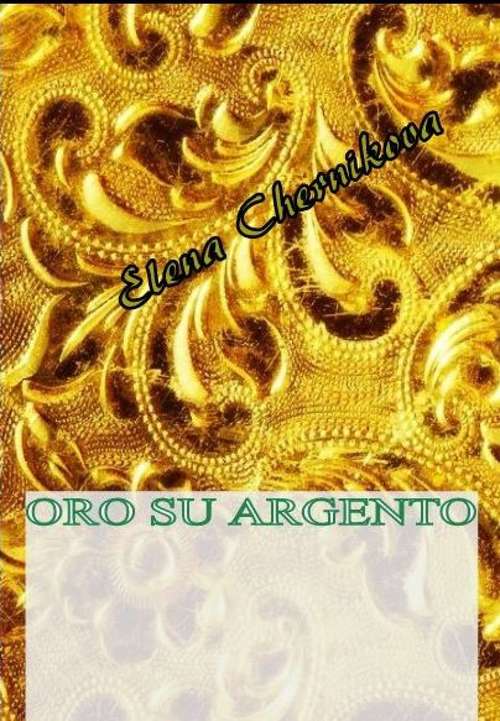 Book cover of Oro su Argento
