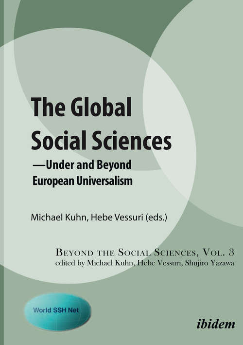The Global Social Sciences: Under and Beyond European Universalism