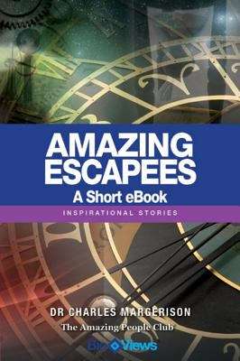 Book cover of Amazing Escapees - A Short eBook