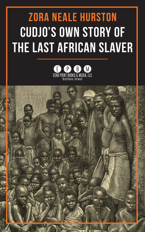 Book cover of Cudjo's Own Story of the Last African Slaver