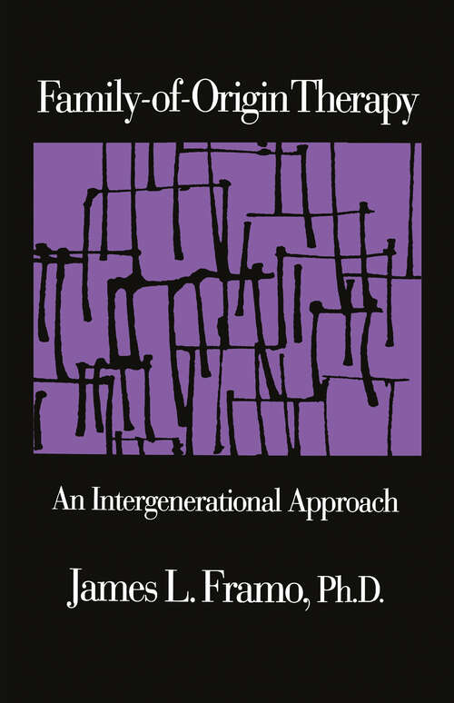 Book cover of Family-Of-Origin Therapy: An Intergenerational Approach