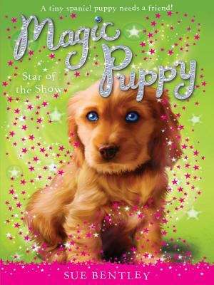 Book cover of Star of the Show (Magic Puppy #4)