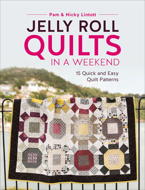 Book cover of Jelly Roll Quilts in a Weekend