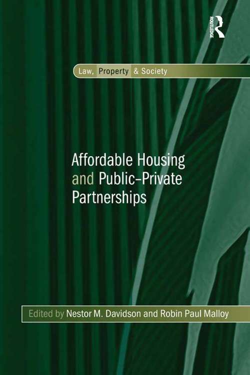 Book cover of Affordable Housing and Public-Private Partnerships (Law, Property and Society)