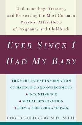 Book cover of Ever Since I Had My Baby