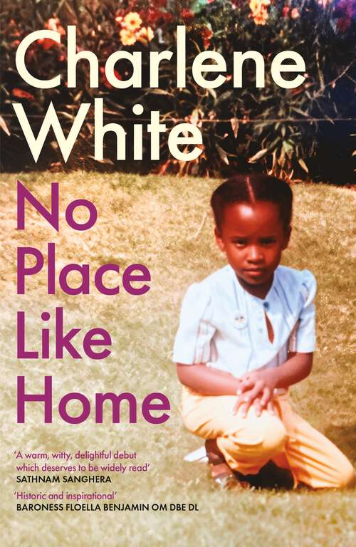 Book cover of No Place Like Home: ‘A universal message … Warm, witty and delightful’ SATHNAM SANGHERA