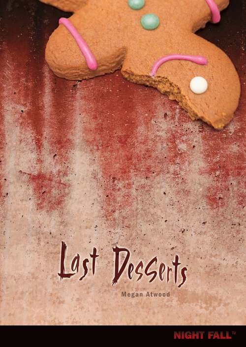 Book cover of Last Desserts (Night Fall ™)