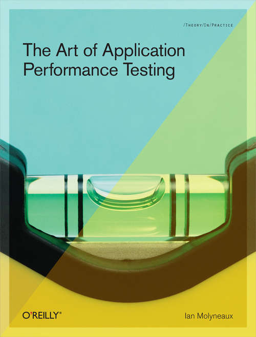 Book cover of The Art of Application Performance Testing: Help for Programmers and Quality Assurance