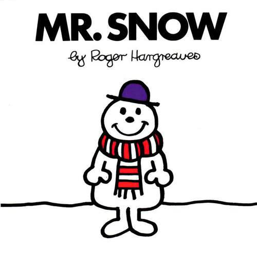 Book cover of Mr. Snow (Mr. Men and Little Miss)