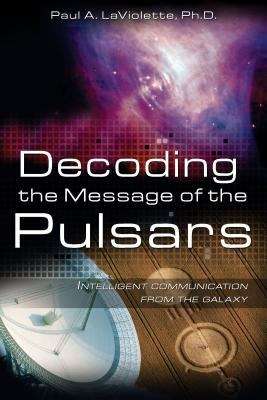 Book cover of Decoding The Message Of The Pulsars: Intelligent Communication from the Galaxy