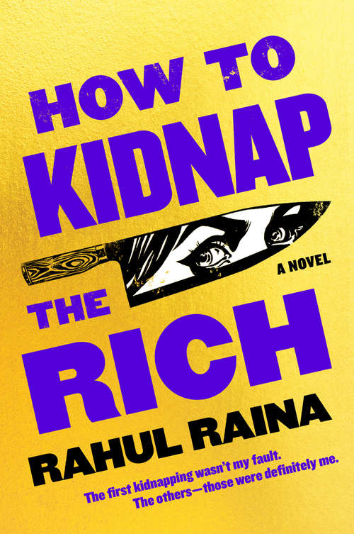 Book cover of How to Kidnap the Rich: A Novel