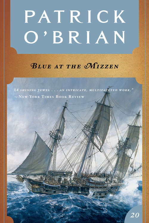 Book cover of Blue at the Mizzen (Vol. Book 20)  (Aubrey/Maturin Novels)