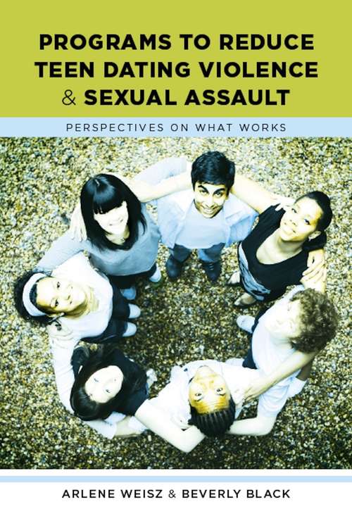 Book cover of Programs to Reduce Teen Dating Violence and Sexual Assault: Perspectives on What Works