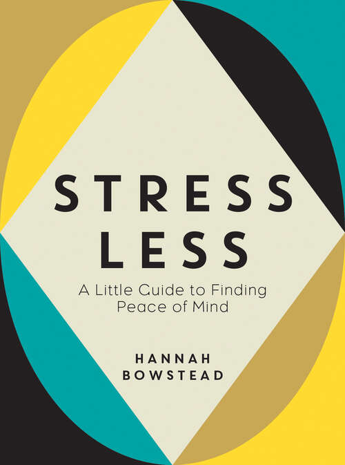 Book cover of Stress Less: A Little Guide to Finding Peace of Mind