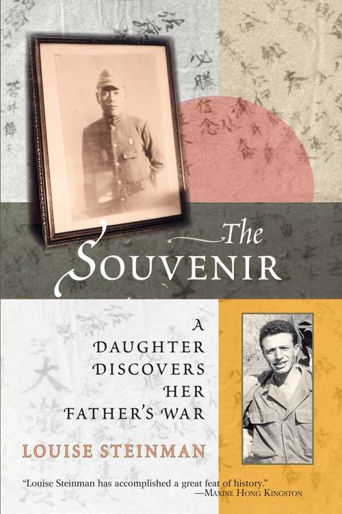 Book cover of The Souvenir: A Daughter Discovers Her Father's War