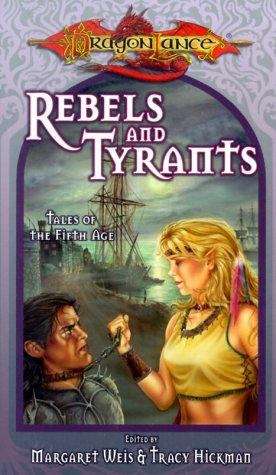 Rebels and Tyrants (Tales of the Fifth Age #3)