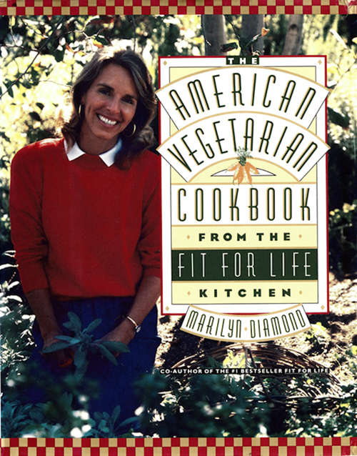 Book cover of The American Vegetarian Cookbook from the Fit for Life Kitchen