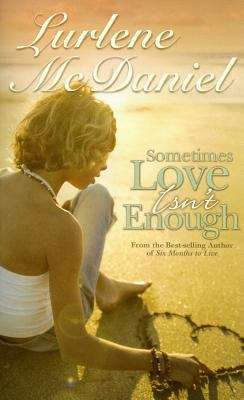 Book cover of Sometimes Love Isn't Enough