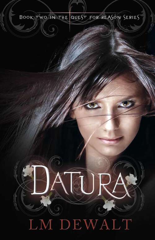 Book cover of Datura (The Quest For Reason Series #2)