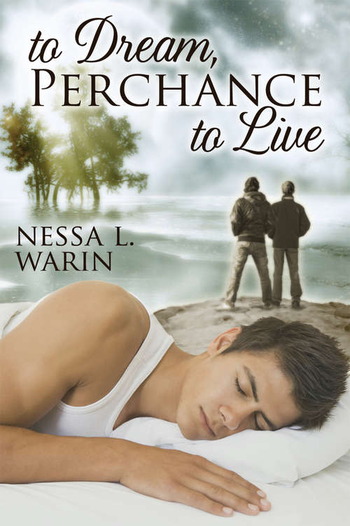 Book cover of To Dream, Perchance to Live