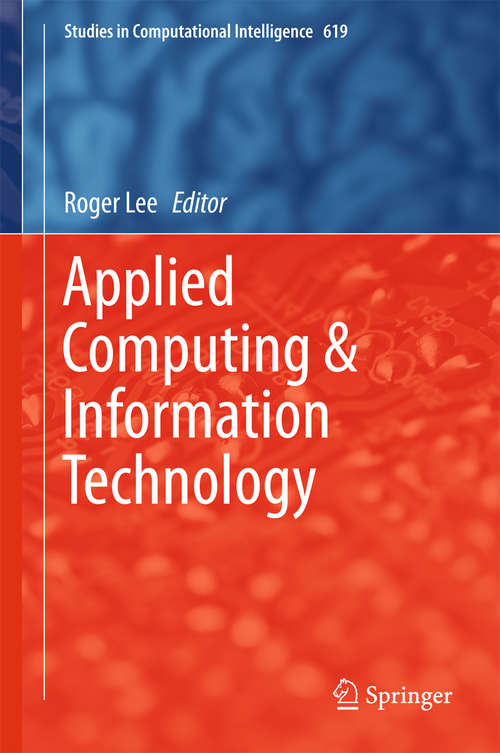 Applied Computing & Information Technology (Studies in Computational Intelligence #619)