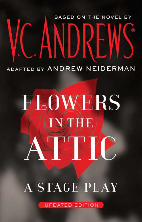 Book cover of Flowers in the Attic: A Stage Play (Dollanganger)
