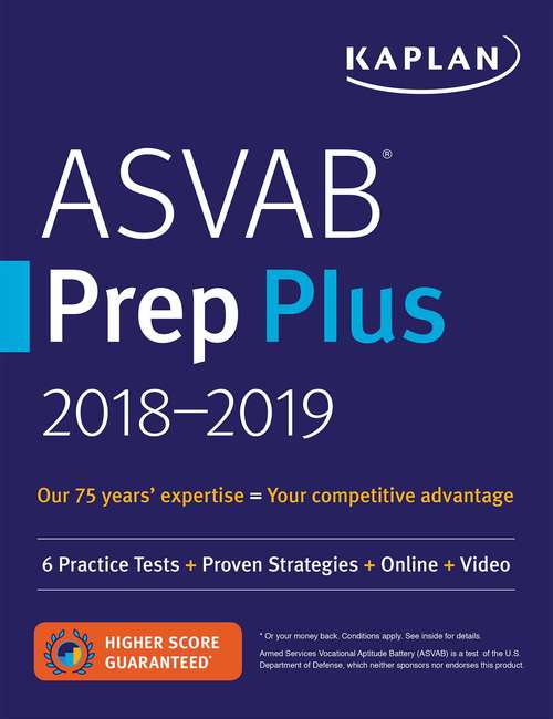 Book cover of ASVAB Prep Plus 2018-2019: 6 Practice Tests + Proven Strategies + Online + Video (Kaplan Test Prep)