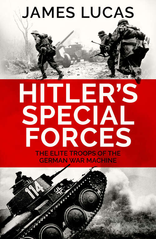 Book cover of Hitler's Special Forces: The elite troops of the German war machine