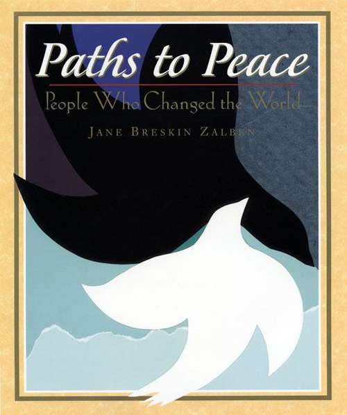 Book cover of Paths to Peace: People Who Changed the World