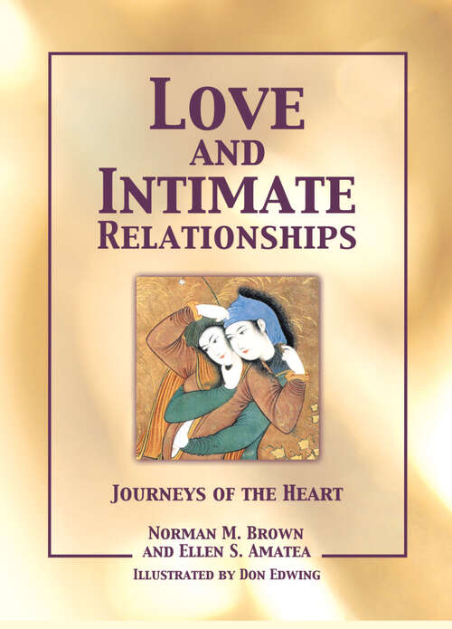 Book cover of Love and Intimate Relationships: Journeys of the Heart
