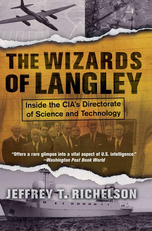 Book cover of The Wizards of Langley: Inside the CIA's Directorate of Science and Technology