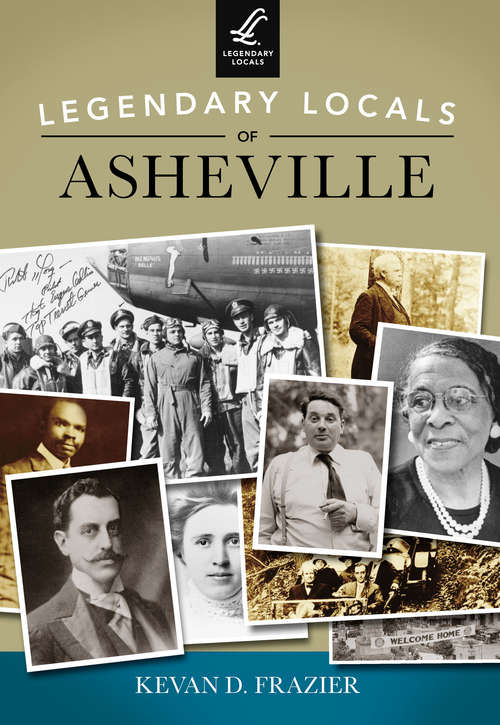 Book cover of Legendary Locals of Asheville
