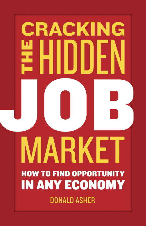 Book cover of Cracking the Hidden Job Market: How to Find Opportunity in Any Economy
