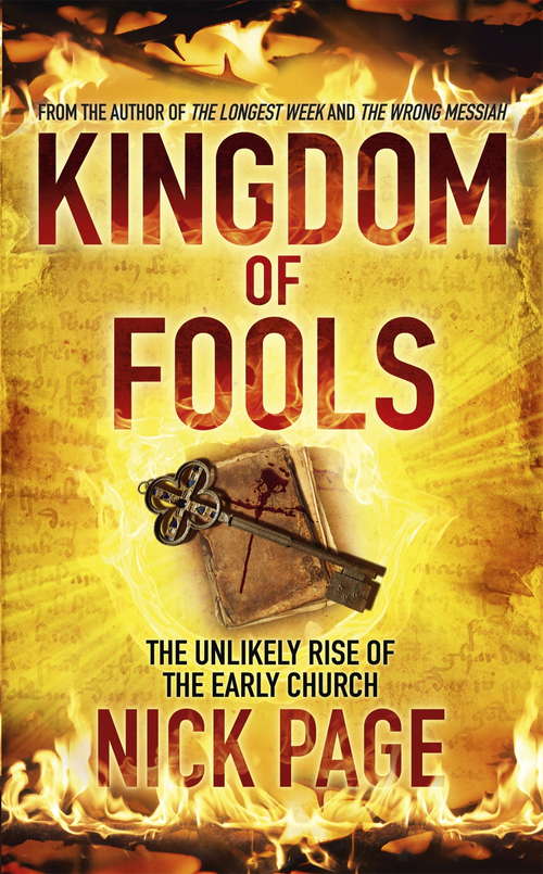 Book cover of Kingdom of Fools: The Unlikely Rise of the Early Church