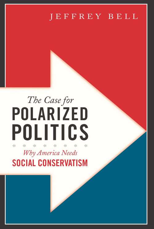 The Case for Polarized Politics