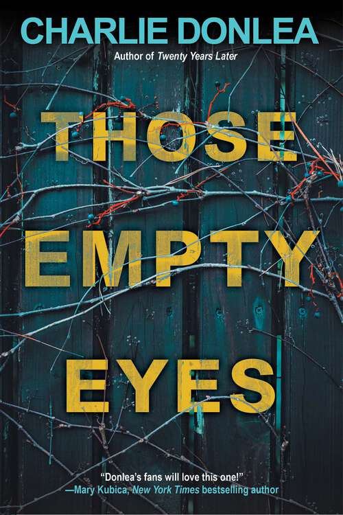 Book cover of Those Empty Eyes: A Chilling Novel of Suspense with a Shocking Twist