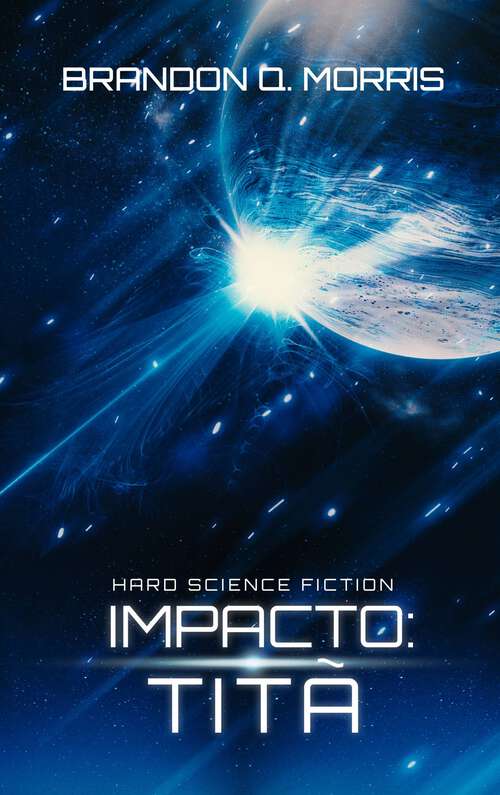 Book cover of Impacto: Hard Science Fiction
